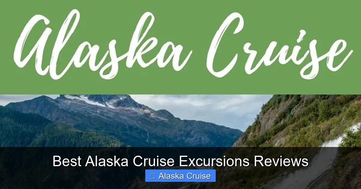 Best Alaska Cruise Excursions Reviews
