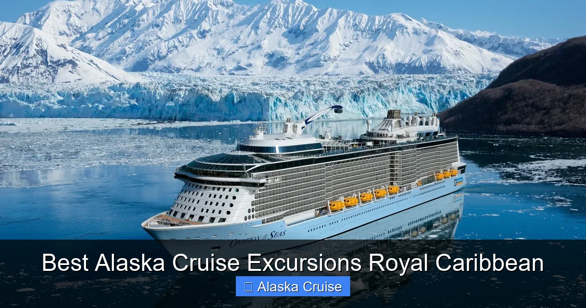 Best Alaska Cruise Excursions Royal Caribbean