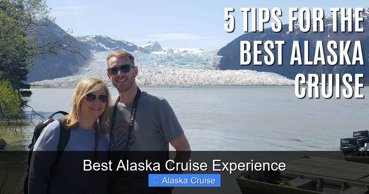 Best Alaska Cruise Experience