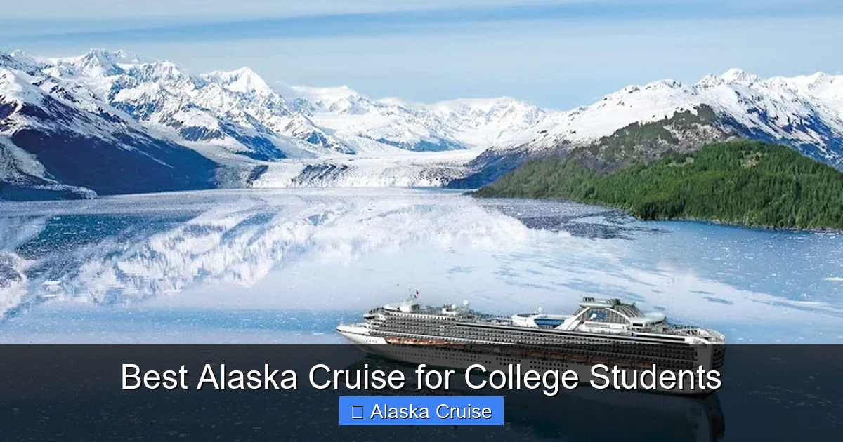 Best Alaska Cruise for College Students