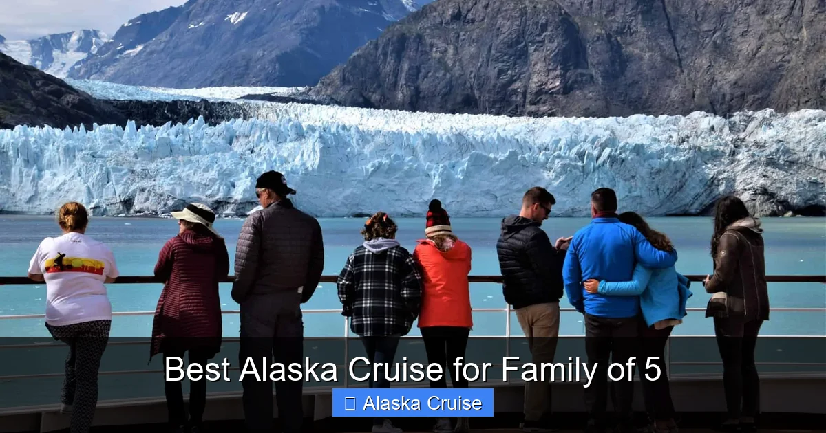 Best Alaska Cruise for Family of 5