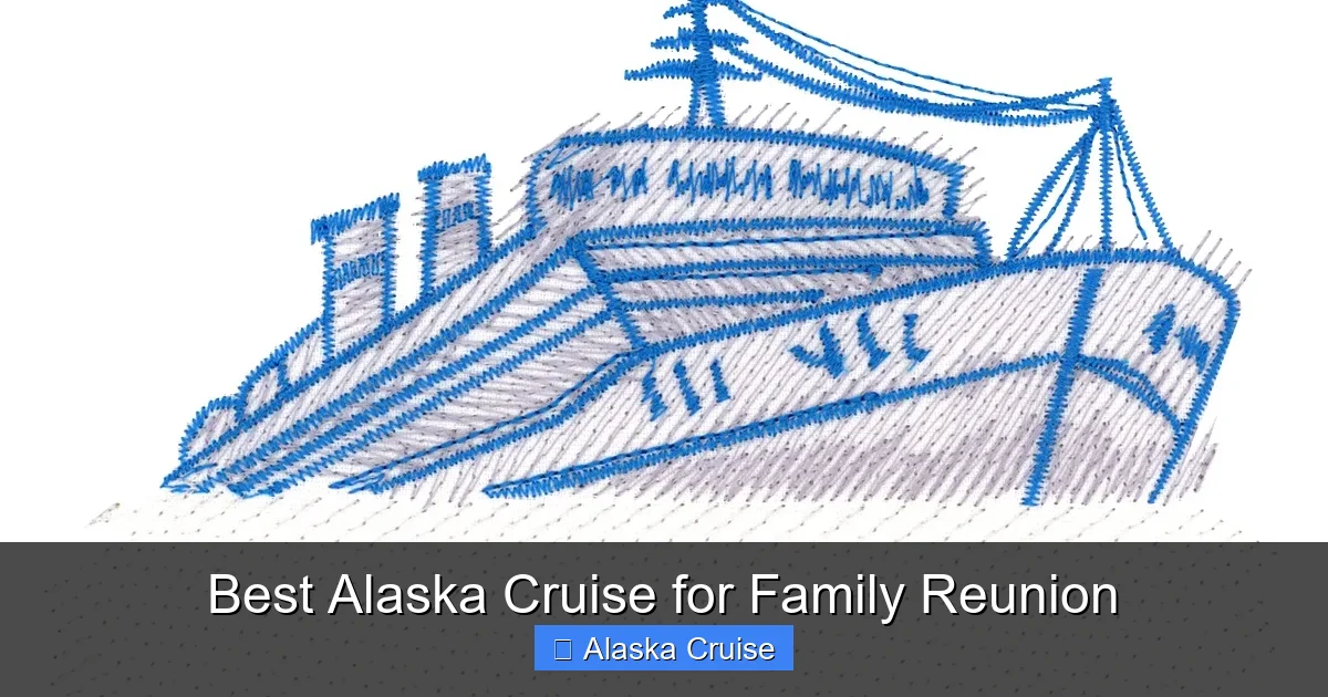 Best Alaska Cruise for Family Reunion