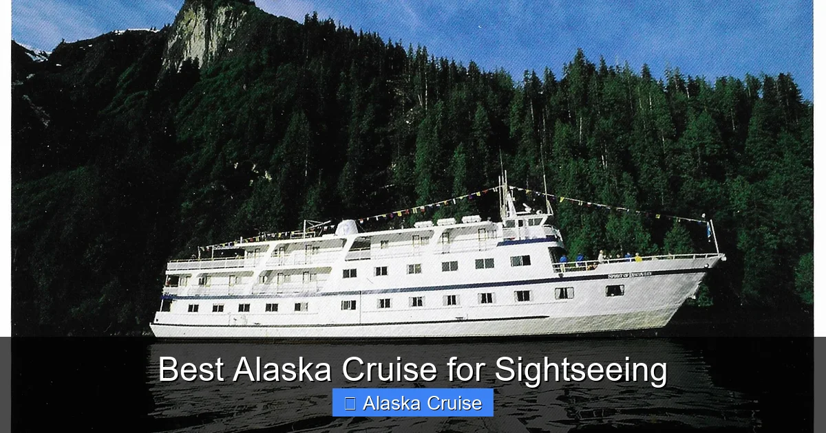 Best Alaska Cruise for Sightseeing