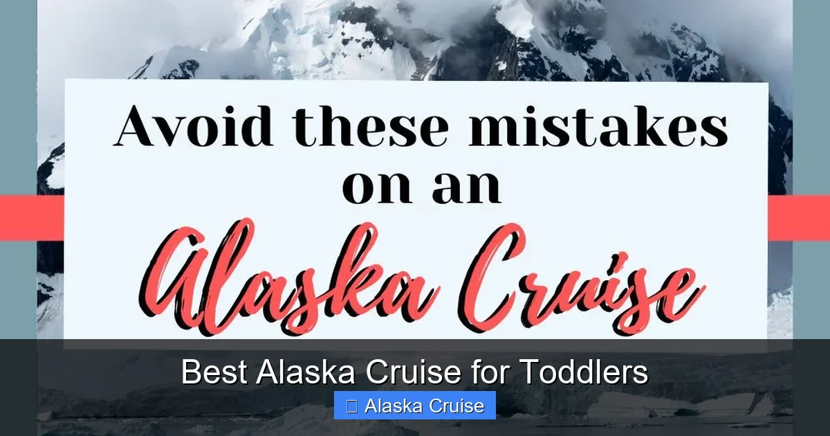 Best Alaska Cruise for Toddlers
