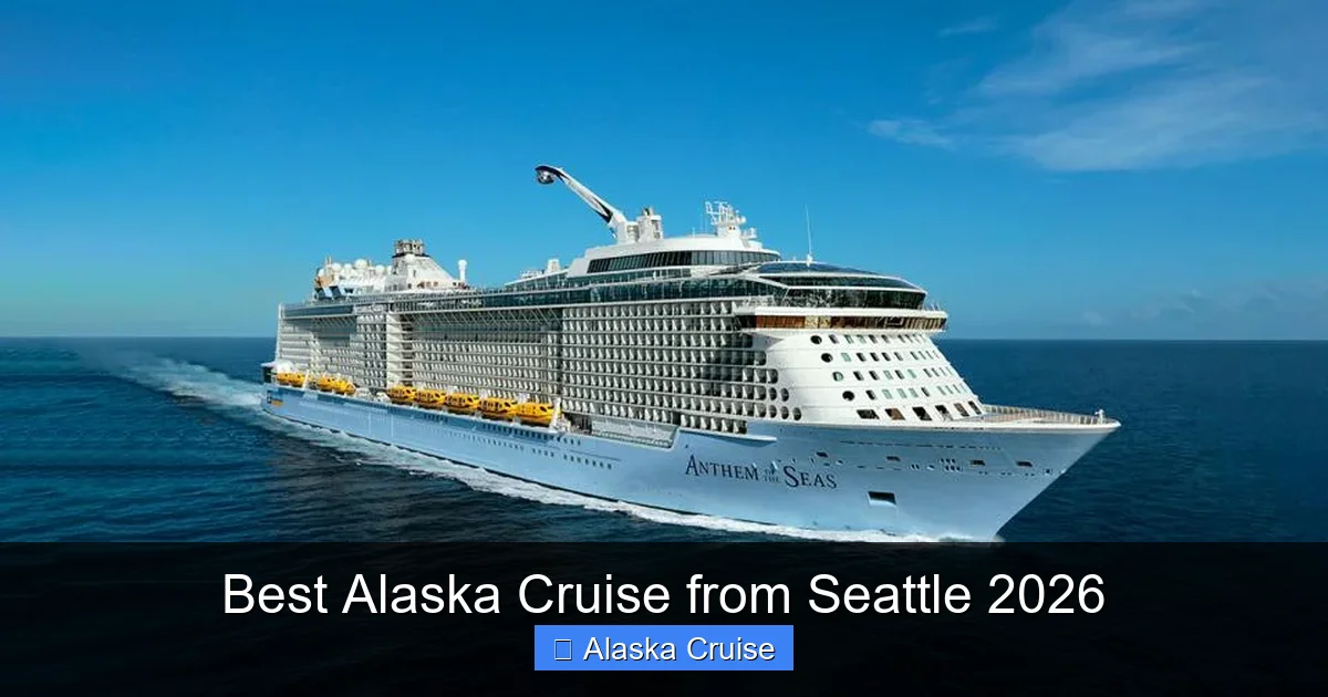 Best Alaska Cruise from Seattle 2026