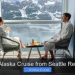 Best Alaska Cruise from Seattle Reviews