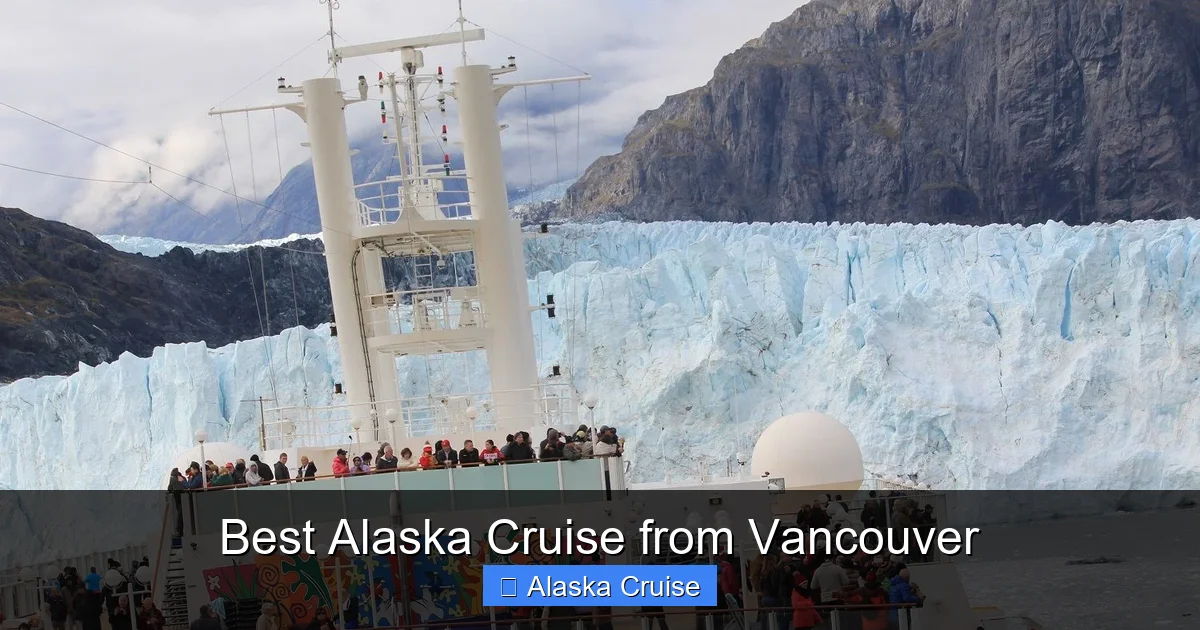 Best Alaska Cruise from Vancouver