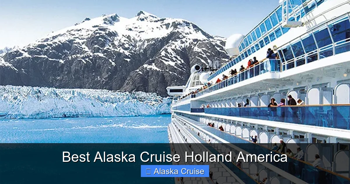 Best Alaska Cruise Holland America