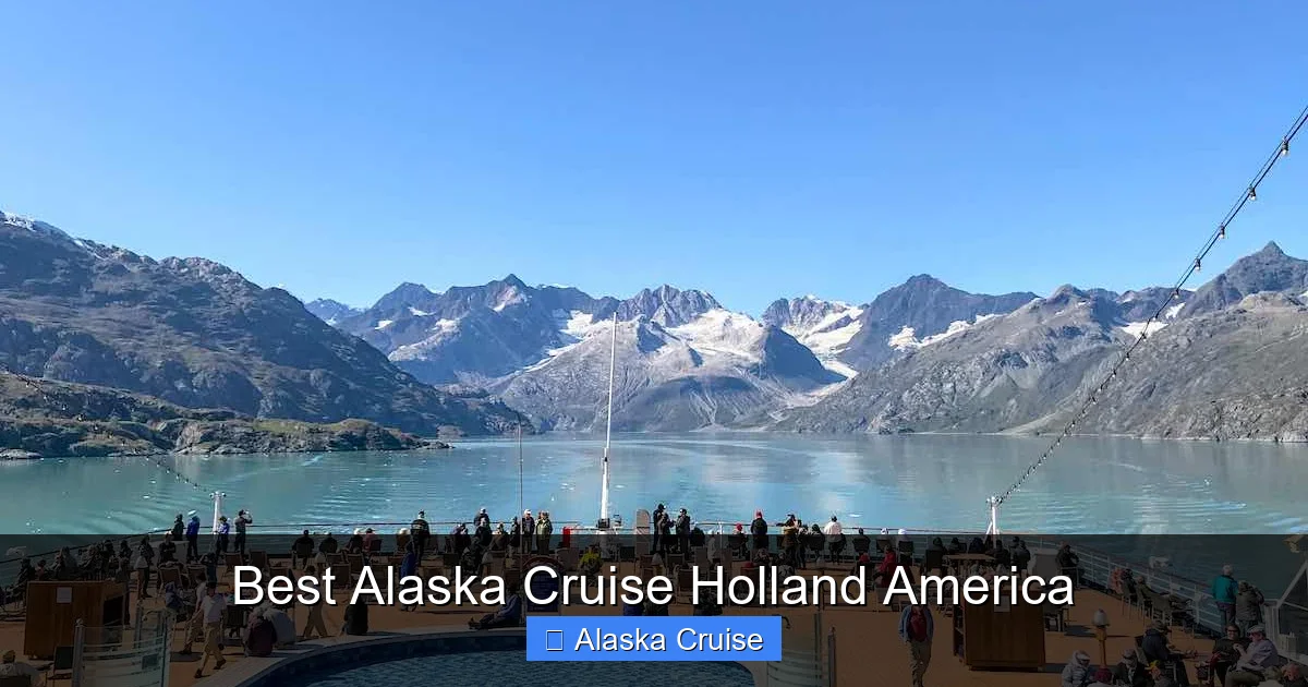 Best Alaska Cruise Holland America
