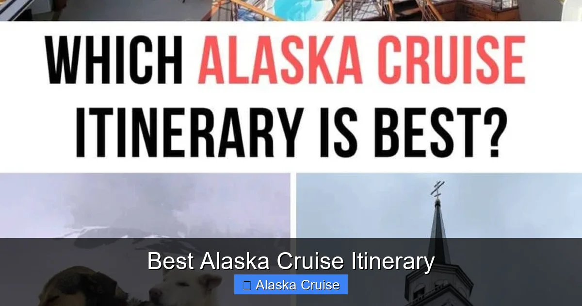 Best Alaska Cruise Itinerary