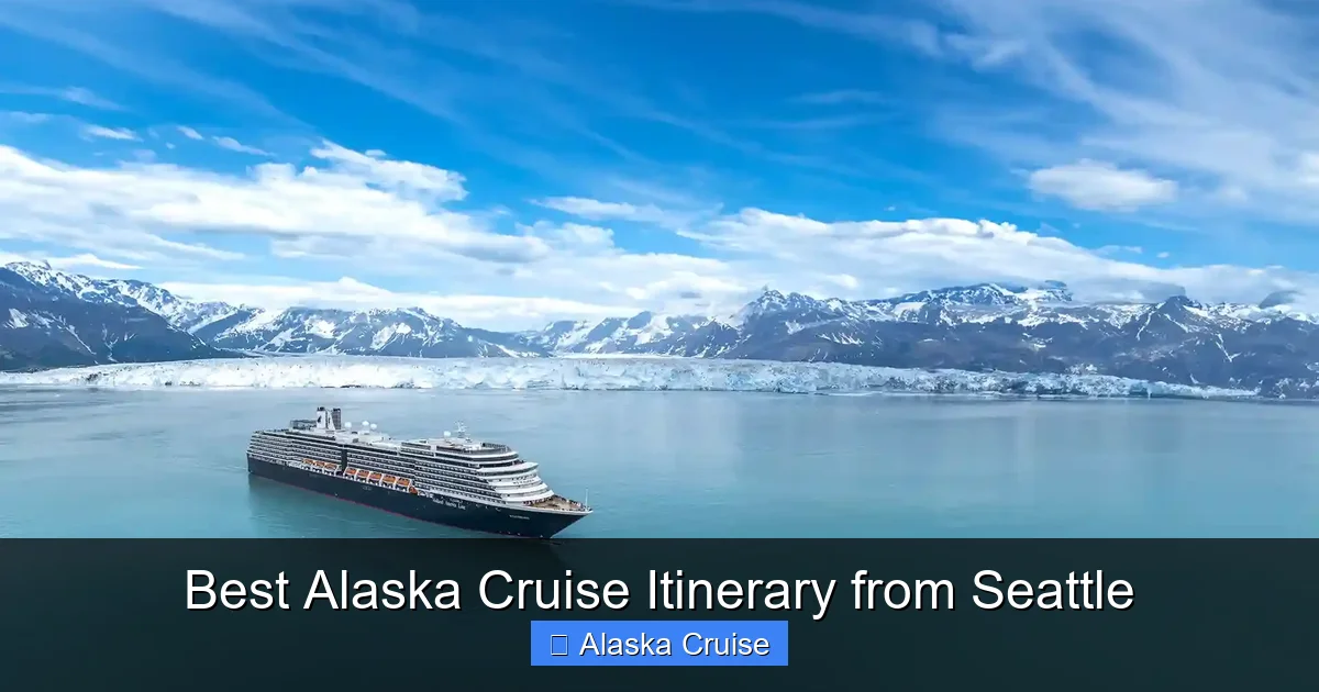 Best Alaska Cruise Itinerary from Seattle