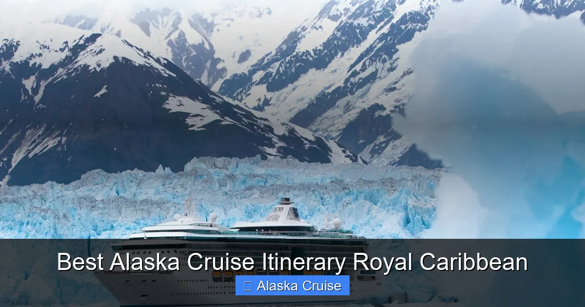 Best Alaska Cruise Itinerary Royal Caribbean