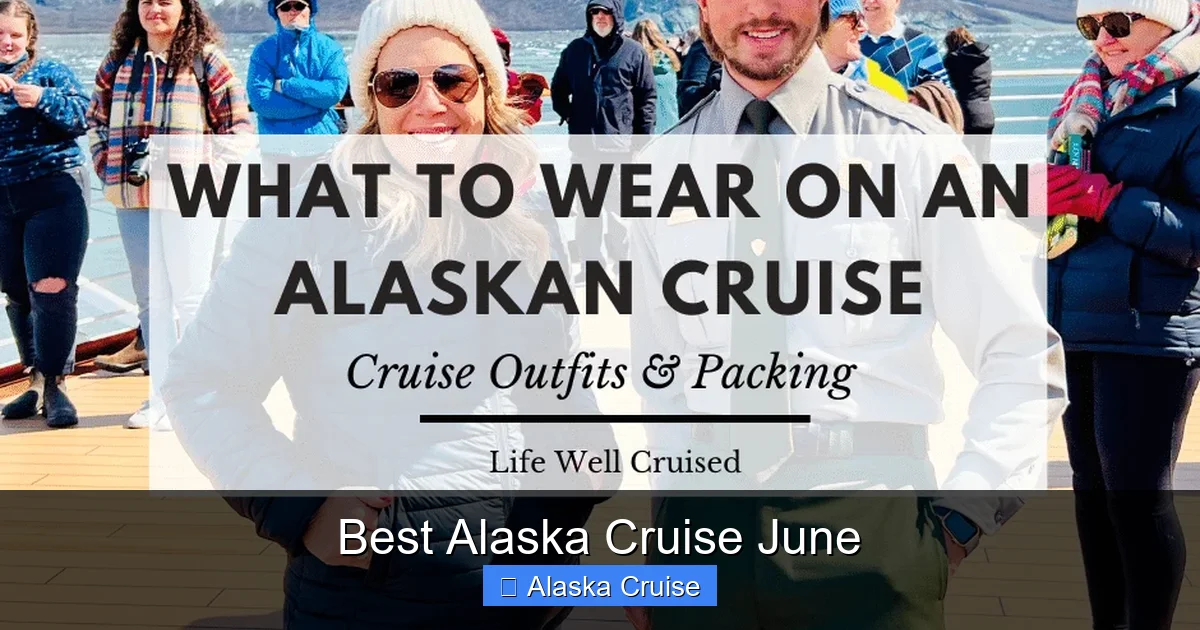Best Alaska Cruise June