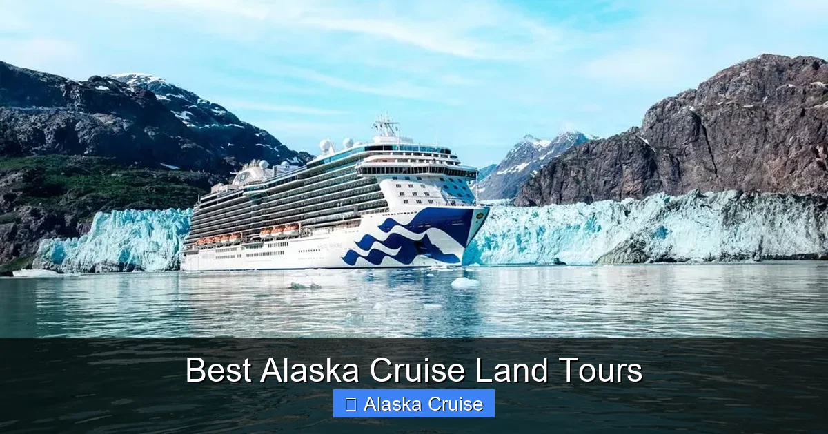 Best Alaska Cruise Land Tours