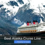 Best Alaska Cruise Line