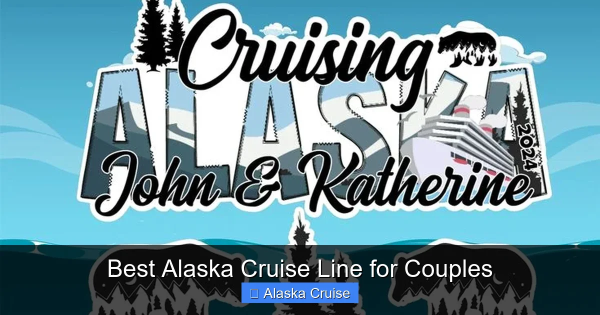 Best Alaska Cruise Line for Couples