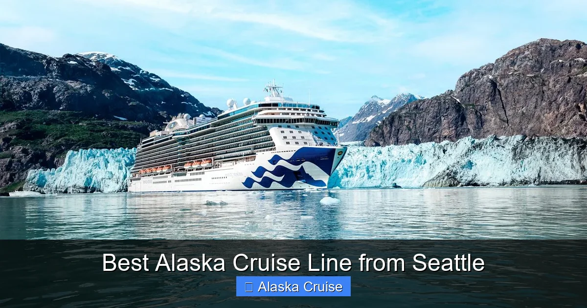 Best Alaska Cruise Line from Seattle