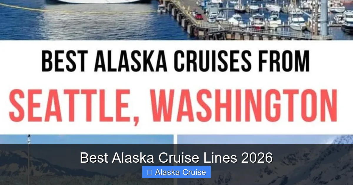 Best Alaska Cruise Lines 2026