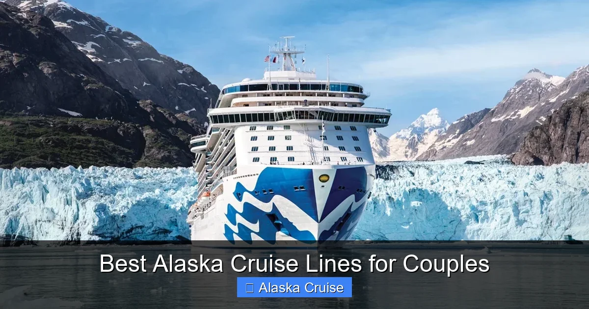 Best Alaska Cruise Lines for Couples