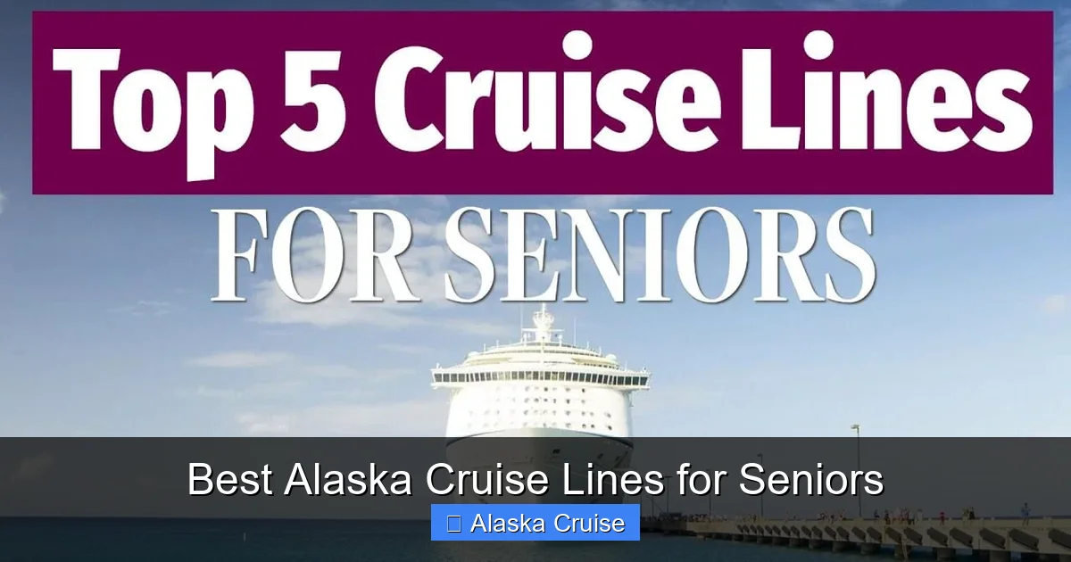 Best Alaska Cruise Lines for Seniors
