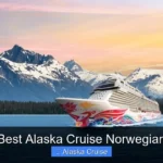 Best Alaska Cruise Norwegian