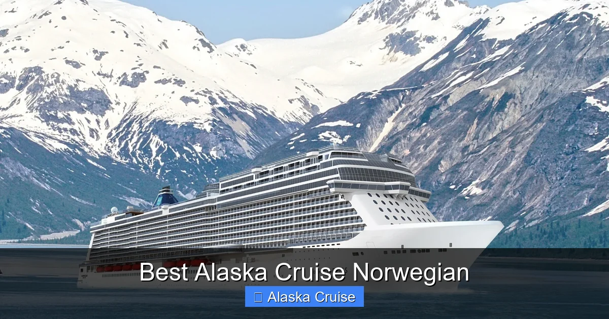 Best Alaska Cruise Norwegian