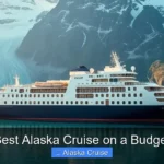 Best Alaska Cruise on a Budget