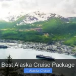 Best Alaska Cruise Package
