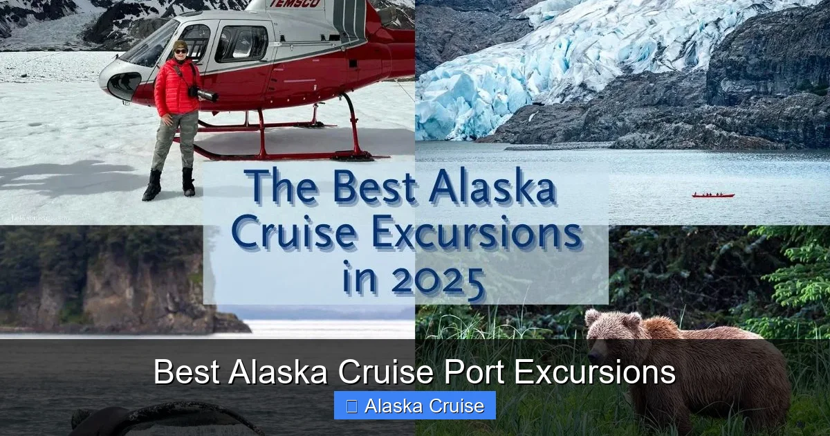 Best Alaska Cruise Port Excursions