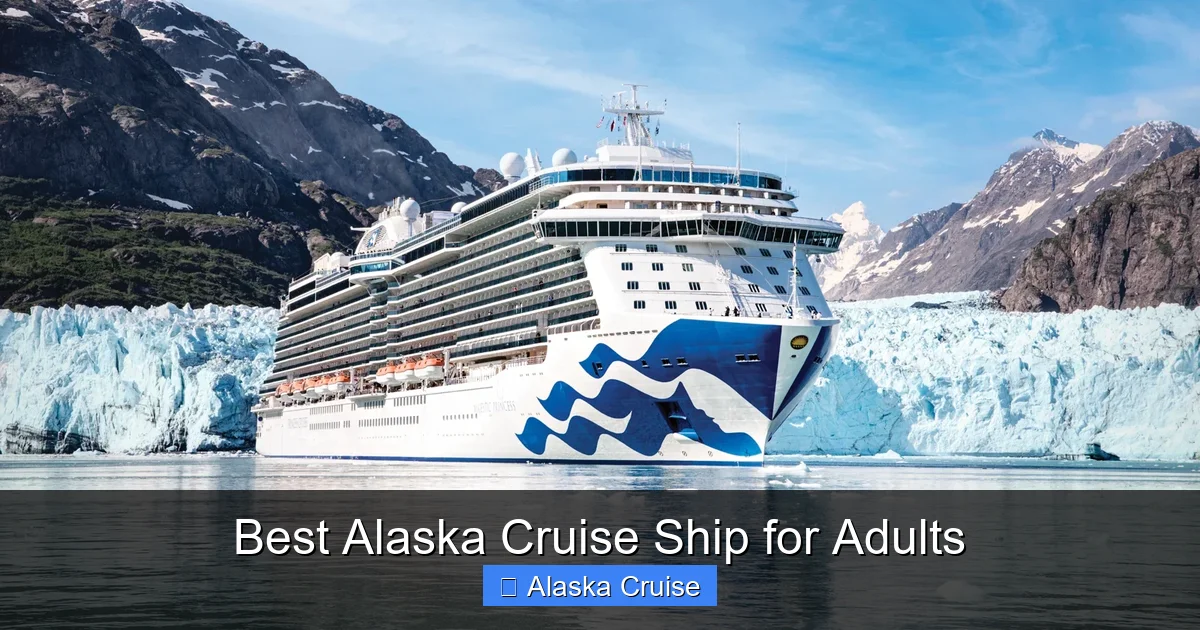 Best Alaska Cruise Ship for Adults