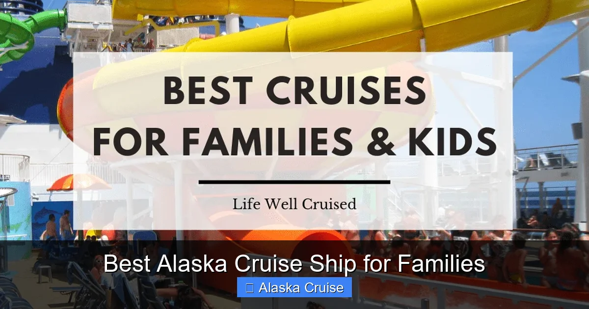 Best Alaska Cruise Ship for Families