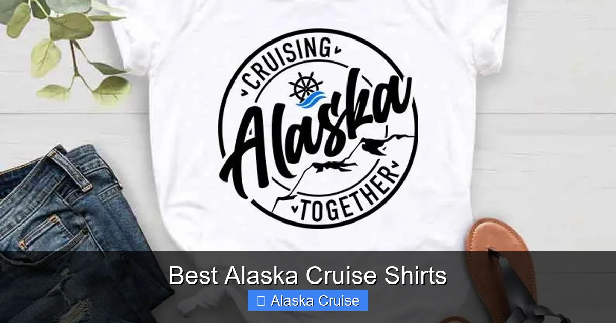 Best Alaska Cruise Shirts