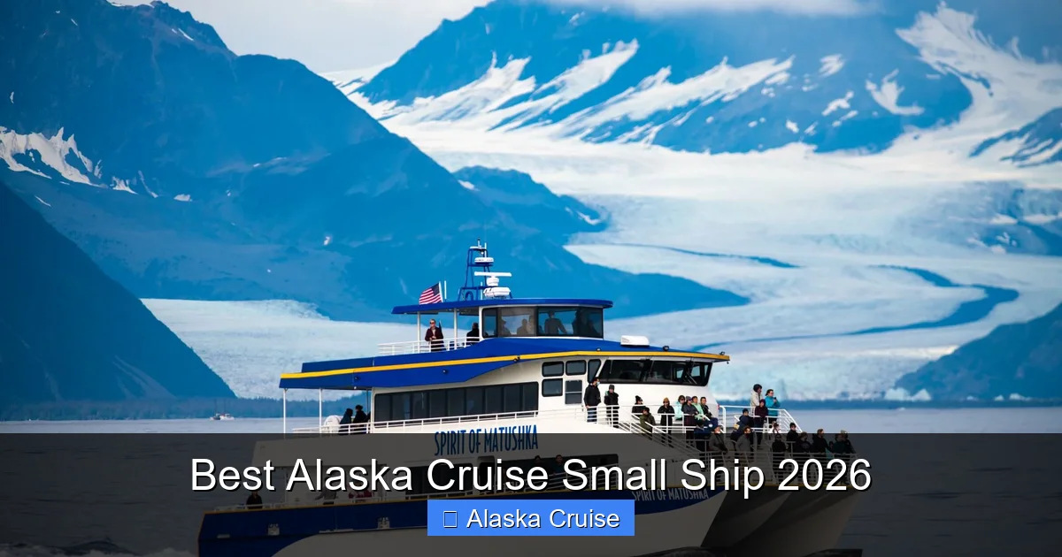 Best Alaska Cruise Small Ship 2026