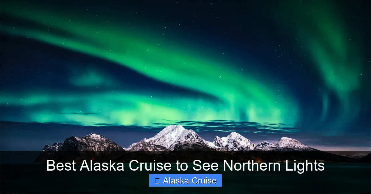 Best Alaska Cruise to See Northern Lights