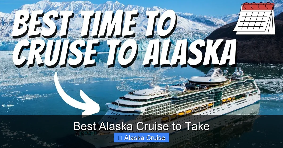 Best Alaska Cruise to Take