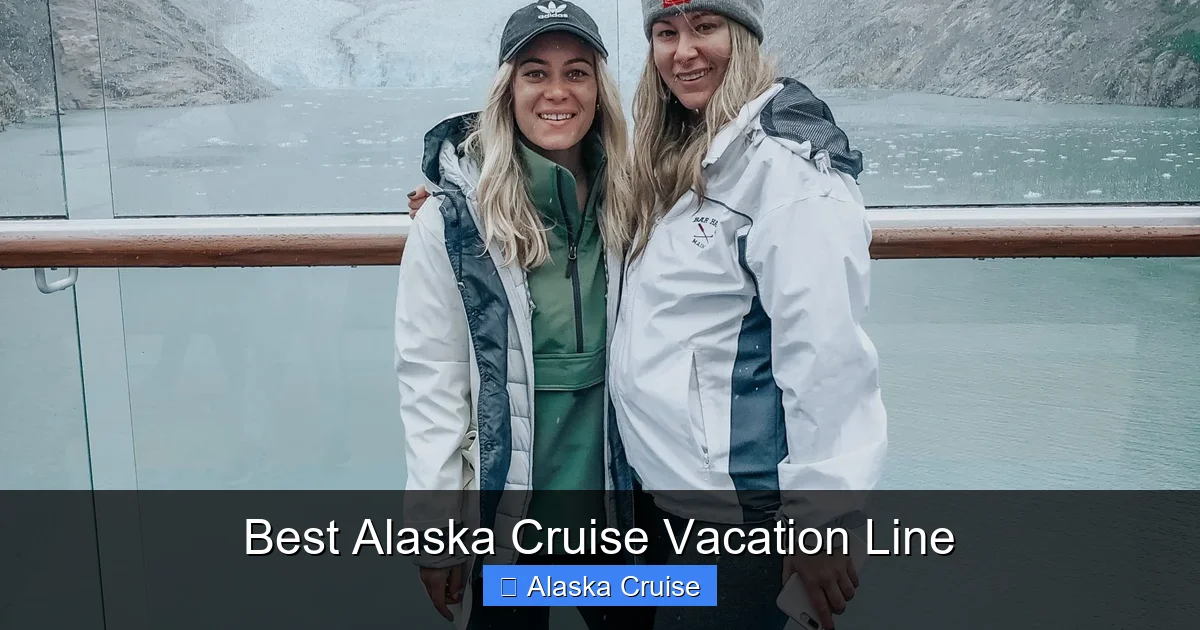 Best Alaska Cruise Vacation Line