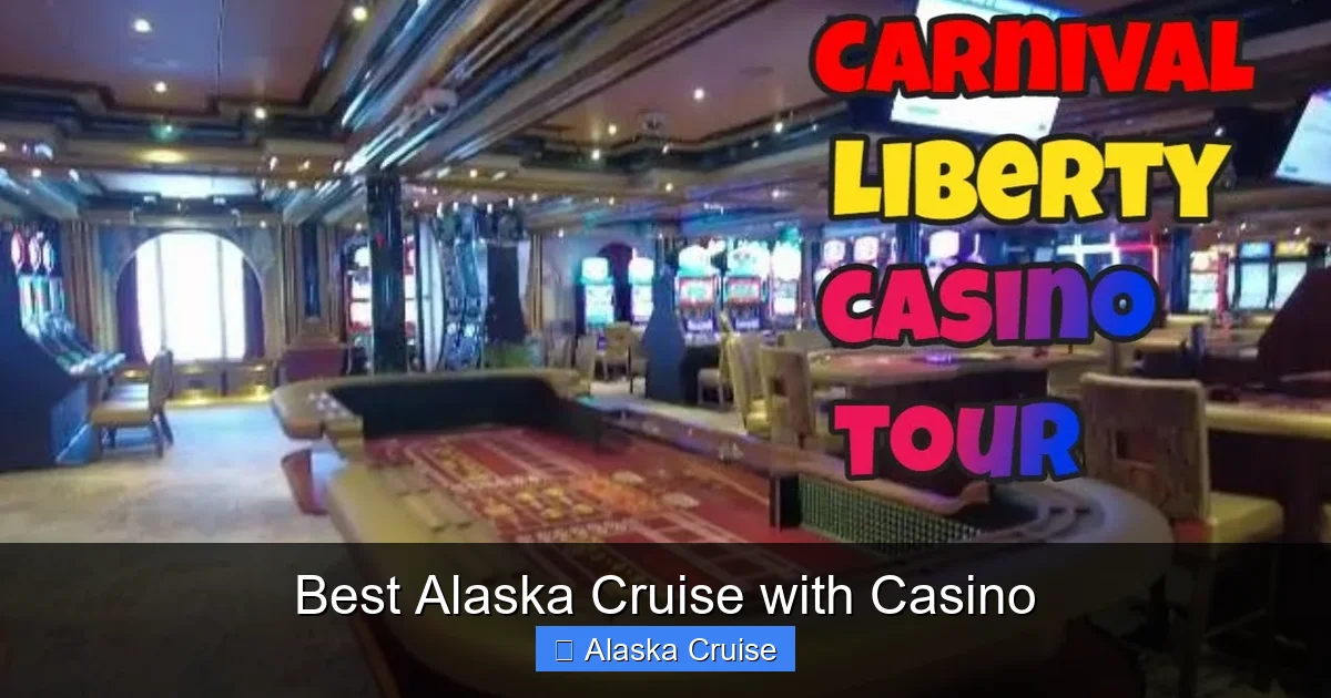 Best Alaska Cruise with Casino