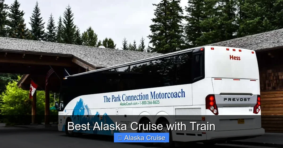 Best Alaska Cruise with Train