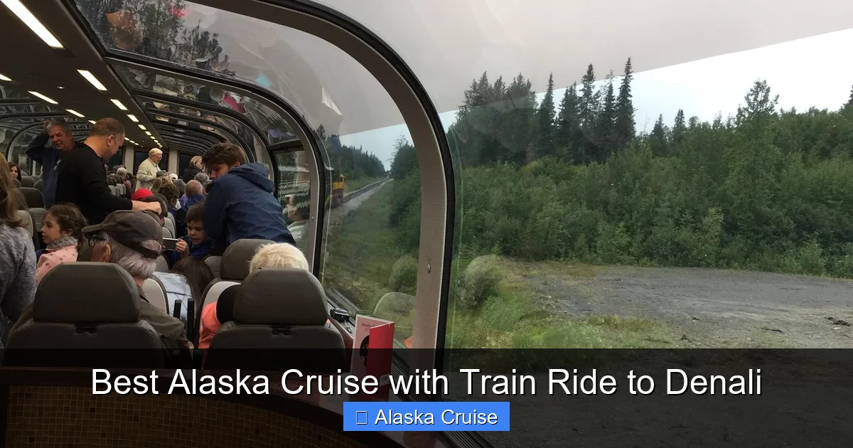 Best Alaska Cruise with Train Ride to Denali
