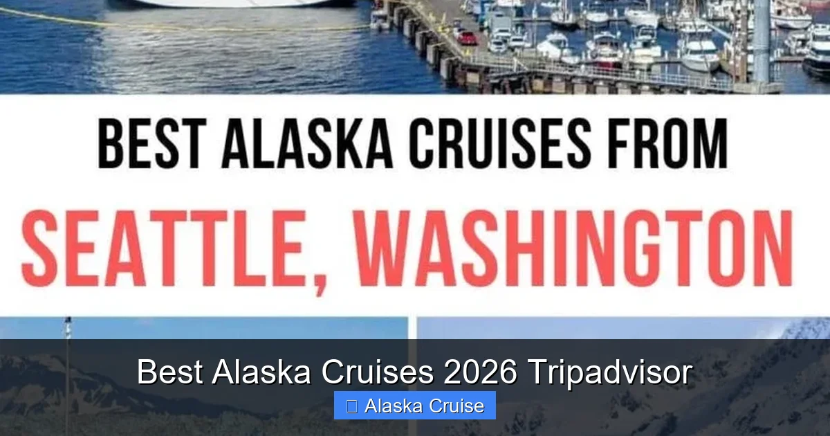 Best Alaska Cruises 2026 Tripadvisor