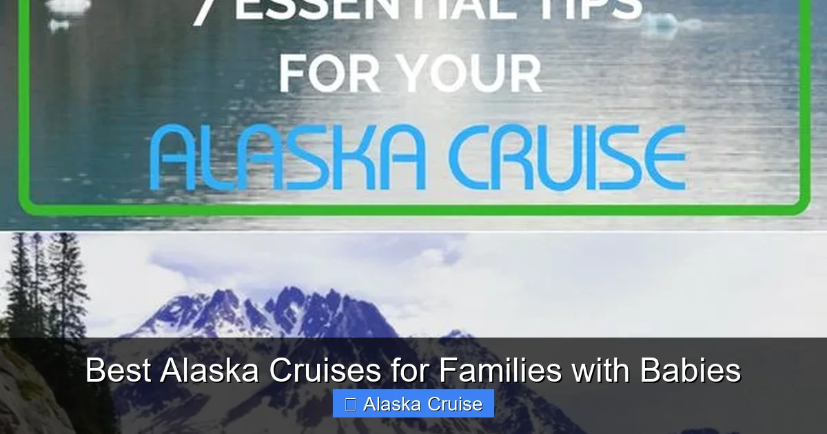 Best Alaska Cruises for Families with Babies