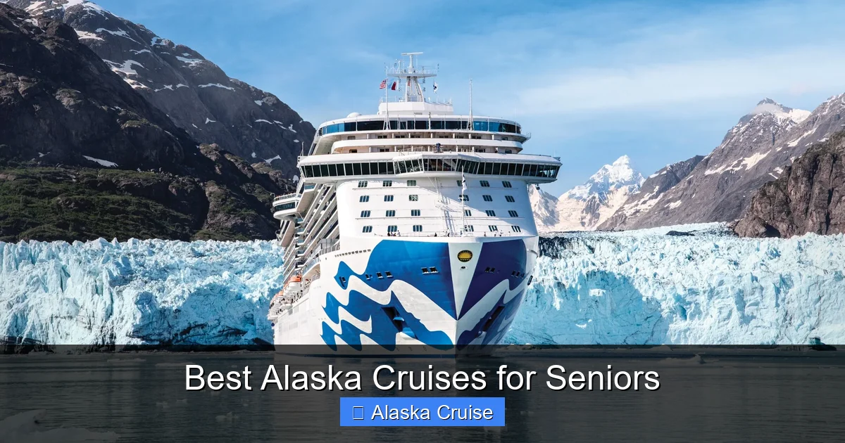 Best Alaska Cruises for Seniors