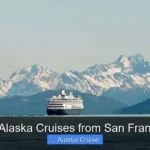 Best Alaska Cruises from San Francisco