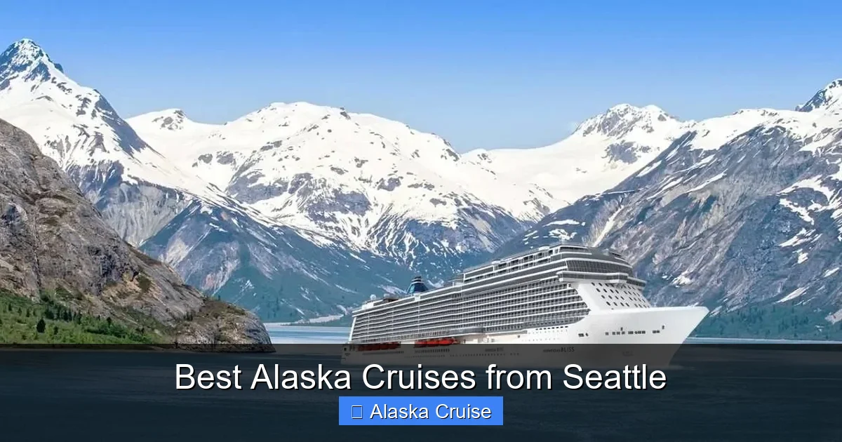 Best Alaska Cruises from Seattle