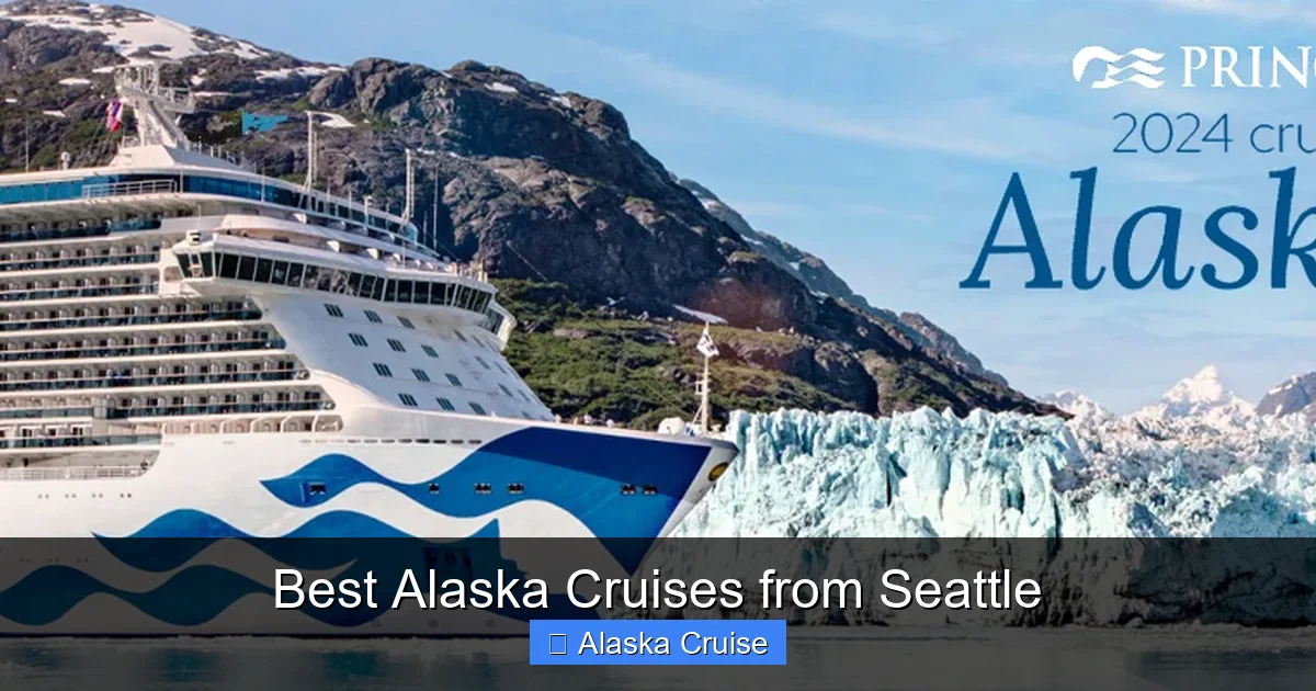 Best Alaska Cruises from Seattle