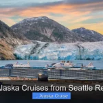 Best Alaska Cruises from Seattle Reviews