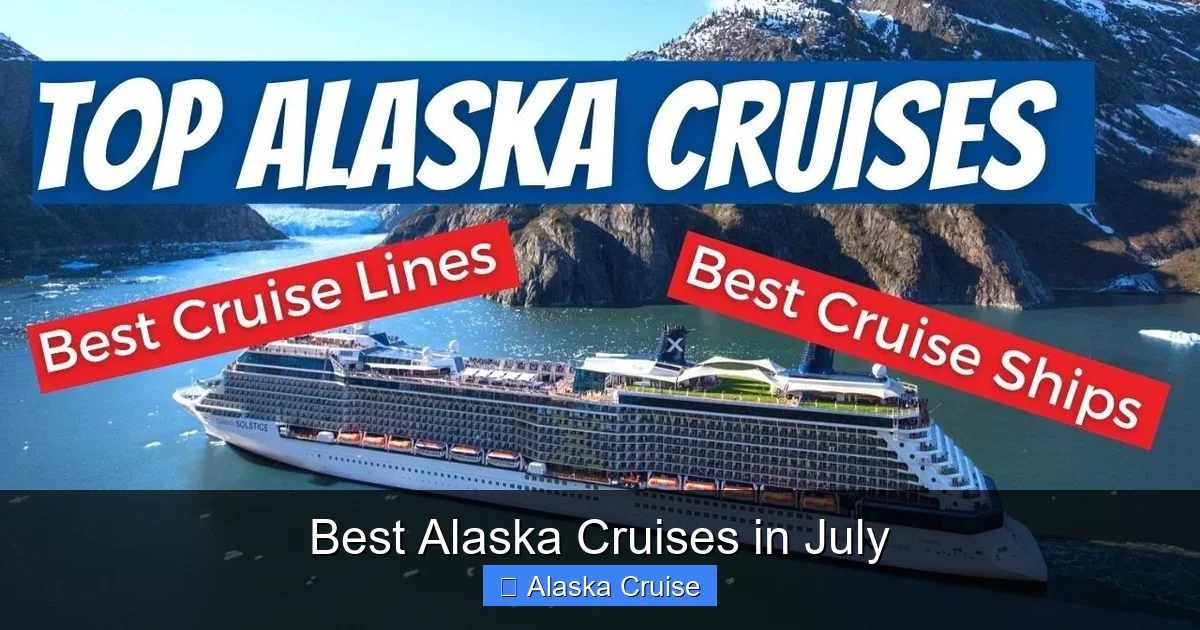Best Alaska Cruises in July