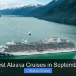 Best Alaska Cruises in September