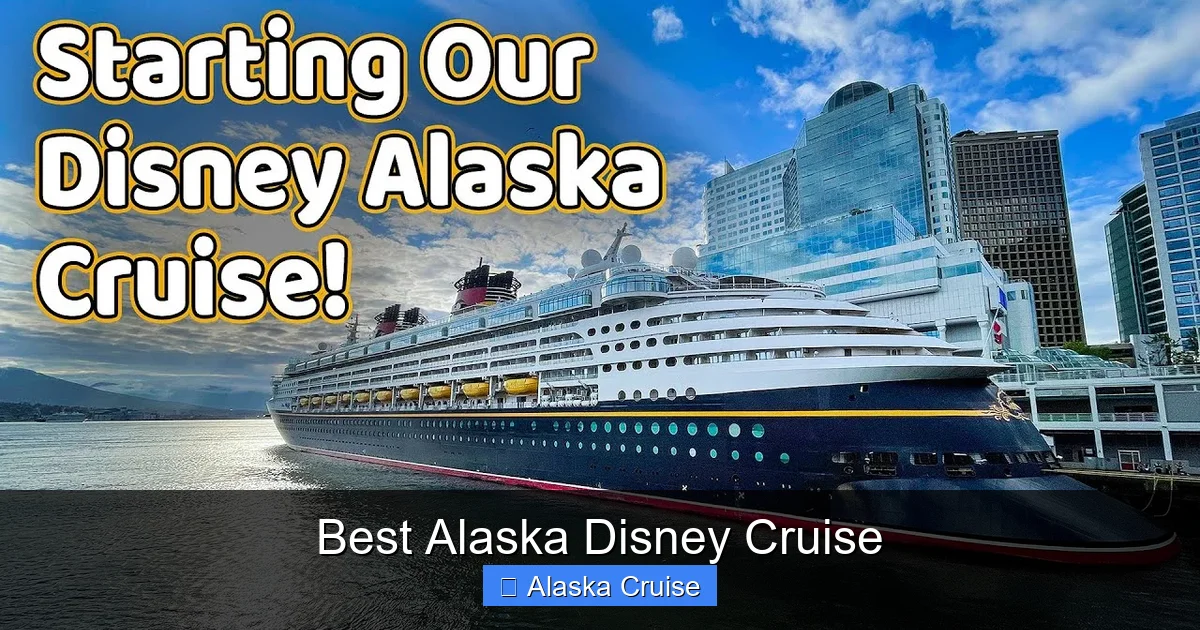 Best Alaska Disney Cruise