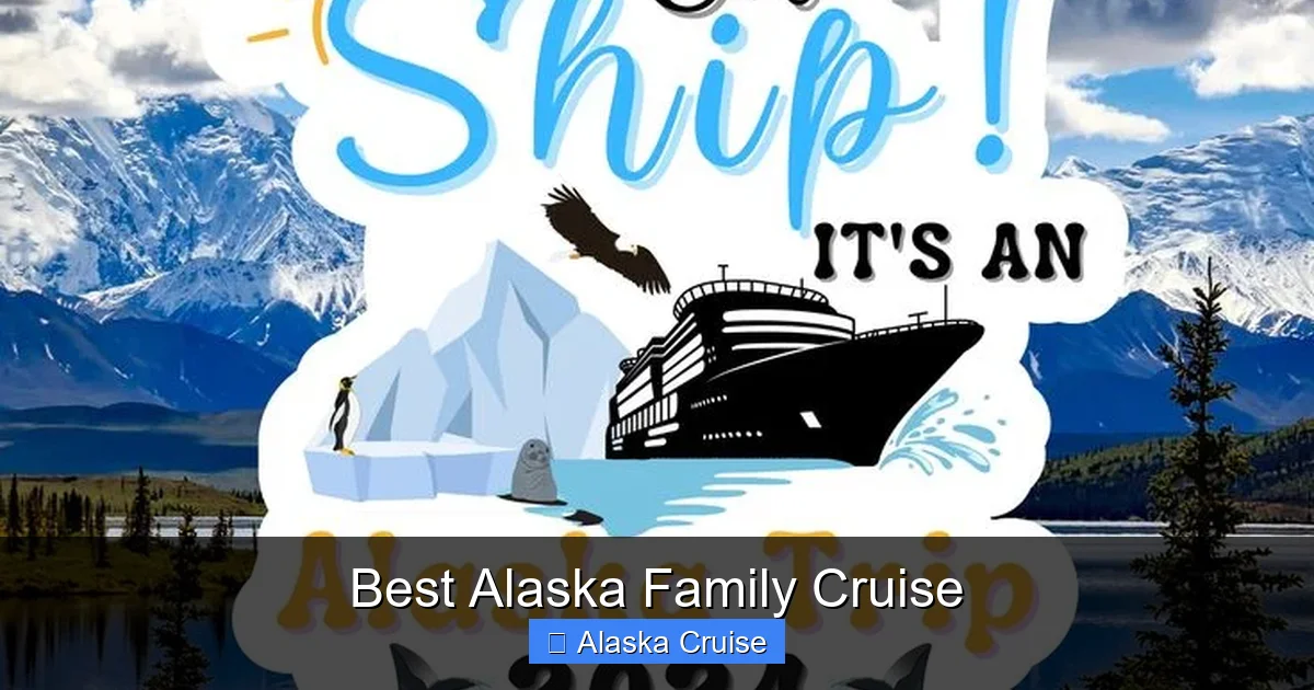Best Alaska Family Cruise